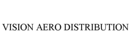 VISION AERO DISTRIBUTION trademark