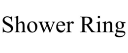 SHOWER RING trademark
