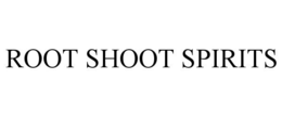 ROOT SHOOT SPIRITS trademark