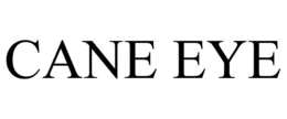 CANE EYE trademark