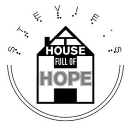 STEVIE'S HOUSE FULL OF HOPE H trademark