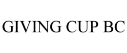 GIVING CUP BC trademark