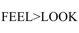 FEEL>LOOK trademark