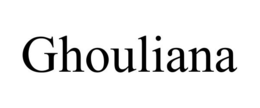 GHOULIANA trademark