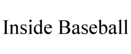 INSIDE BASEBALL trademark