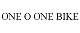 ONE O ONE BIKE trademark