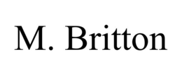 M. BRITTON trademark