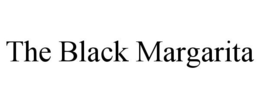THE BLACK MARGARITA trademark