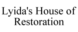 LYIDA'S HOUSE OF RESTORATION trademark