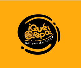 ¡QUÉ AREPA! RELLENA DE SABOR trademark