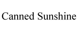 CANNED SUNSHINE trademark