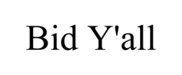 BID Y'ALL trademark