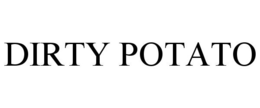 DIRTY POTATO trademark