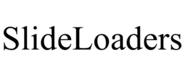 SLIDELOADERS trademark