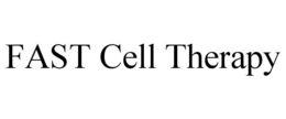 FAST CELL THERAPY trademark