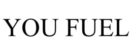 YOU FUEL trademark