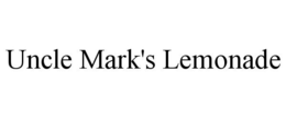 UNCLE MARK'S LEMONADE trademark