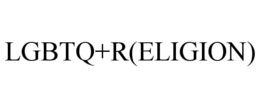 LGBTQ+R(ELIGION) trademark