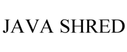 JAVA SHRED trademark
