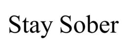 STAY SOBER trademark
