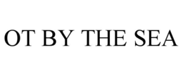 OT BY THE SEA trademark