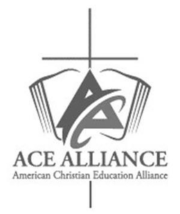 ACA ACE ALLIANCE AMERICAN CHRISTIAN EDUCATION ALLIANCE trademark