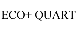 ECO+ QUART trademark
