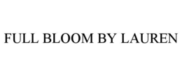 FULL BLOOM BY LAUREN trademark
