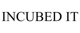 INCUBED IT trademark