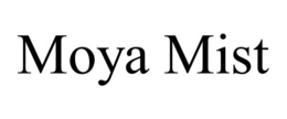 MOYA MIST trademark