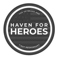 HAVEN FOR HEROES FOR VETERANS AND FIRST RESPONDERS trademark