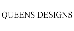 QUEENS DESIGNS trademark