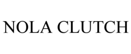 NOLA CLUTCH trademark