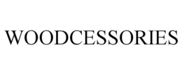 WOODCESSORIES trademark