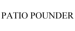 PATIO POUNDER trademark