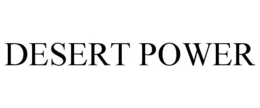 DESERT POWER trademark