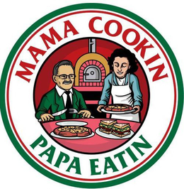 MAMA COOKIN PAPA EATIN trademark