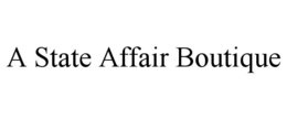 A STATE AFFAIR BOUTIQUE trademark