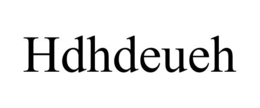 HDHDEUEH trademark