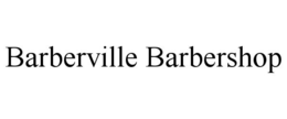 BARBERVILLE BARBERSHOP trademark
