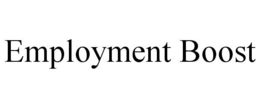 EMPLOYMENT BOOST trademark