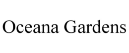 OCEANA GARDENS trademark