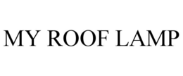MY ROOF LAMP trademark