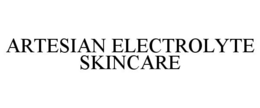 ARTESIAN ELECTROLYTE SKINCARE trademark