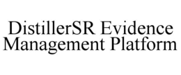 DISTILLERSR EVIDENCE MANAGEMENT PLATFORM trademark