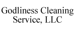 GODLINESS CLEANING SERVICE, LLC trademark