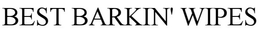 BEST BARKIN' WIPES trademark