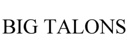 BIG TALONS trademark