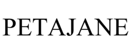 PETAJANE trademark