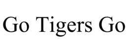 GO TIGERS GO trademark